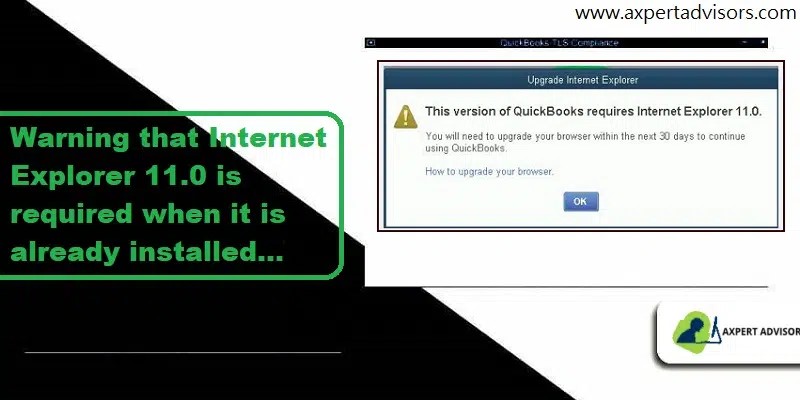 Internet Explorer is required when it is already installed Warning in QuickBooks